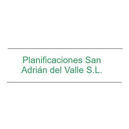 PLANIFICACIONES SAN ADRIÁN DEL VALLE, S.L.